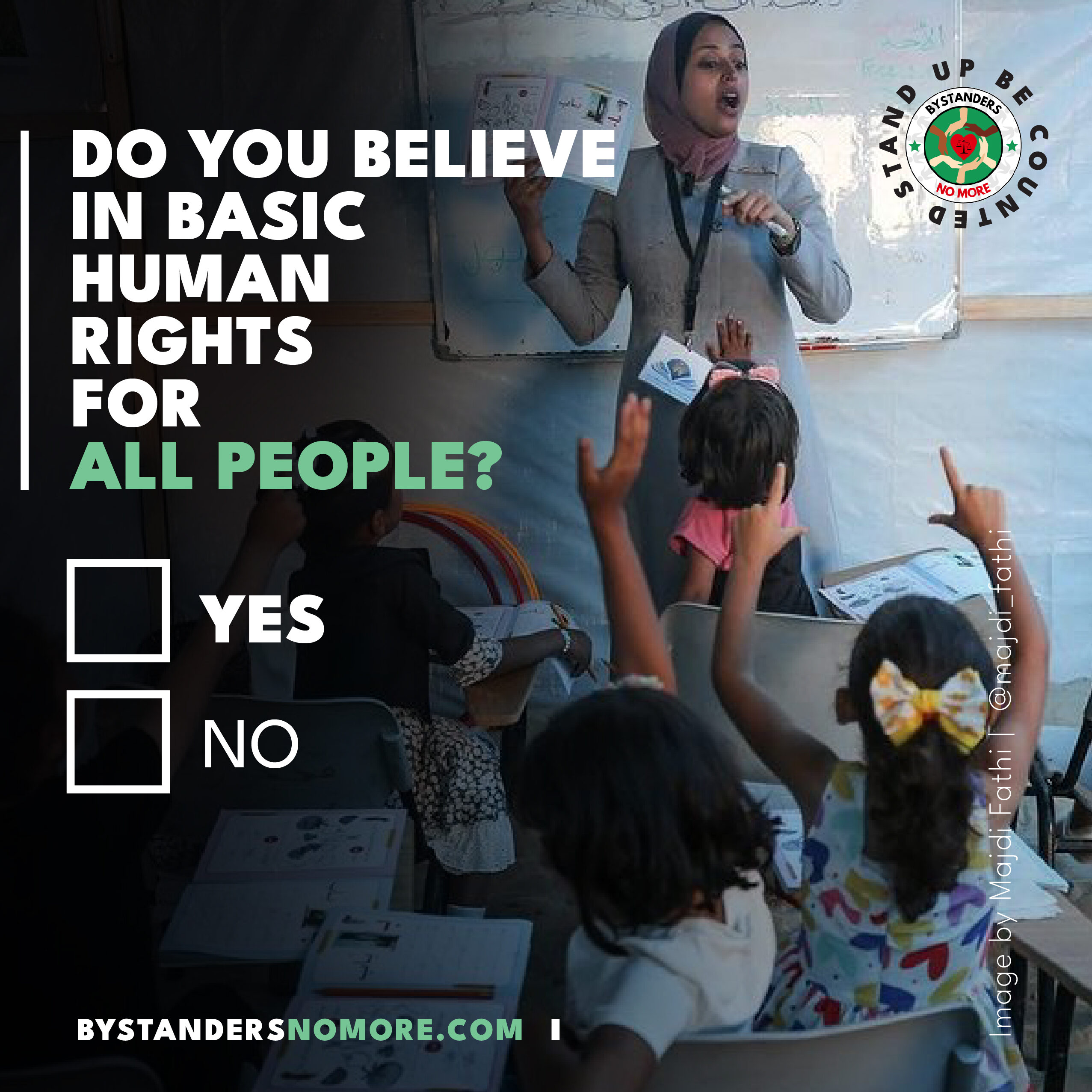 A photograph of a woman possibly a teacher, at the front of a class, with the words overlaid: "Do you believe in basic human rights for all people", and two check boxes saying "yes" and "no".